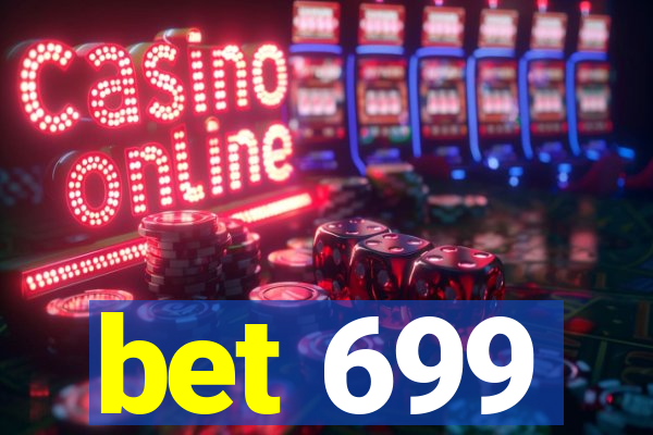 bet 699